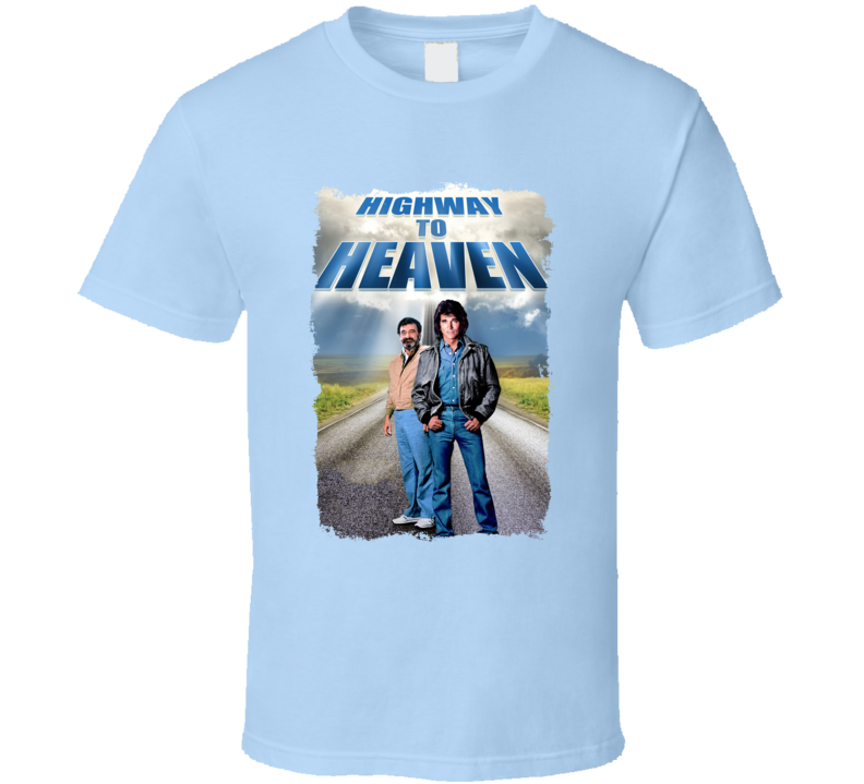 Highway To Heaven Michael Landon Tv Fan T Shirt Highway To Heaven Michael Landon Tv Fan T Shirt