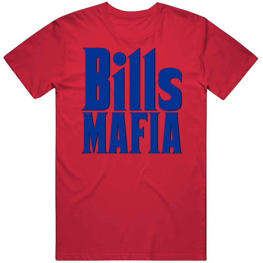 Bills Mafia Buffalo Football Fan T Shirt Bills Mafia Buffalo Football Fan T Shirt