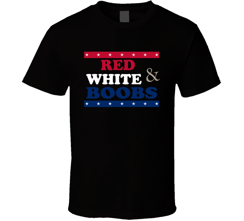 Red White And Boobs Sexy T Shirt Red White And Boobs Sexy T Shirt