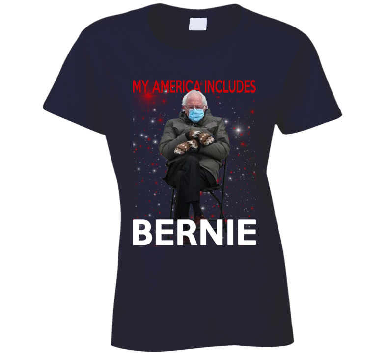 My America Includes Bernie Sanders Usa Politician Ladies T Shirt My America Includes Bernie Sanders Usa Politician Ladies T Shirt