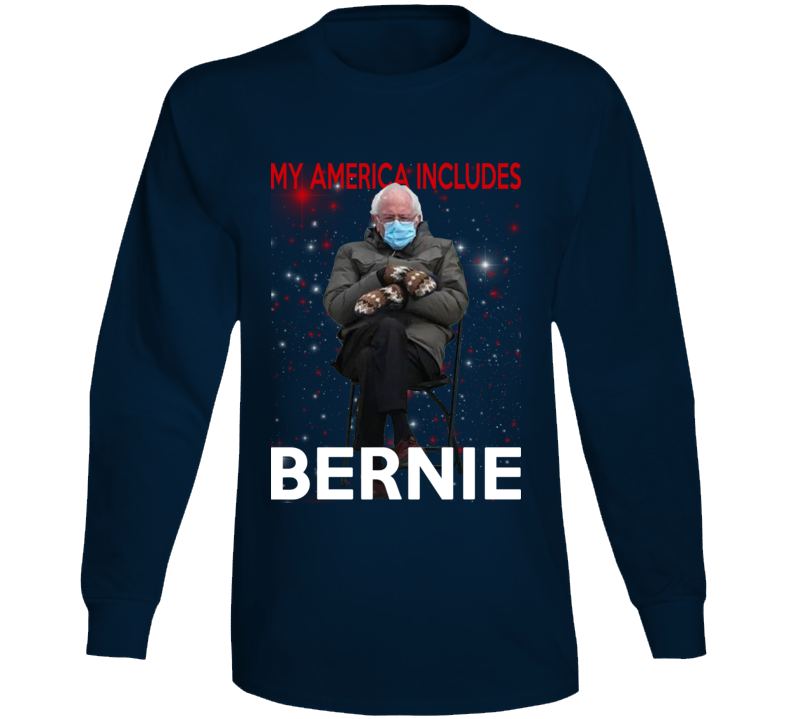 My America Includes Bernie Sanders Usa Politician Long Sleeve T Shirt My America Includes Bernie Sanders Usa Politician Long Sleeve T Shirt