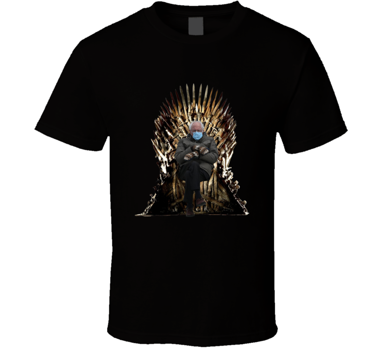 Bernie Sanders Sits The Iron Throne Game Of Thrones Parody T Shirt Bernie Sanders Sits The Iron Throne Game Of Thrones Parody T Shirt
