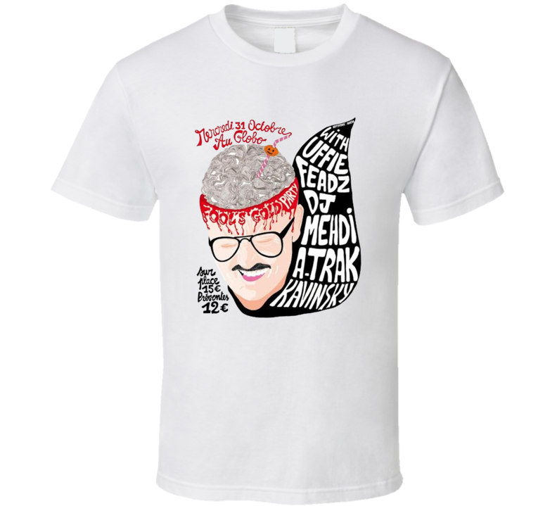 Fool's Gold Party Dj Mehdi Music Fan T Shirt Fool's Gold Party Dj Mehdi Music Fan T Shirt