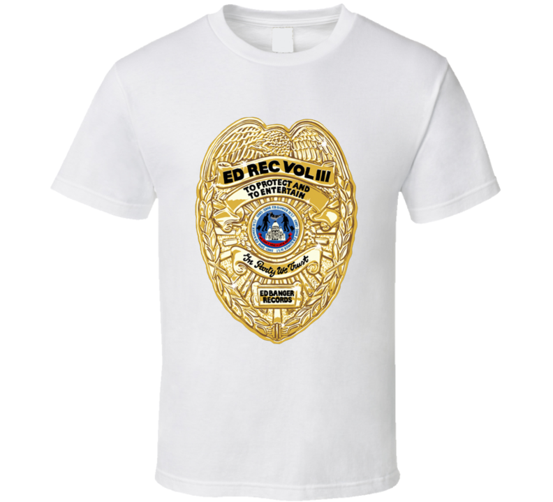 Ed Rec Volume 3 To Protect And Entertain Music Fan T Shirt Ed Rec Volume 3 To Protect And Entertain Music Fan T Shirt