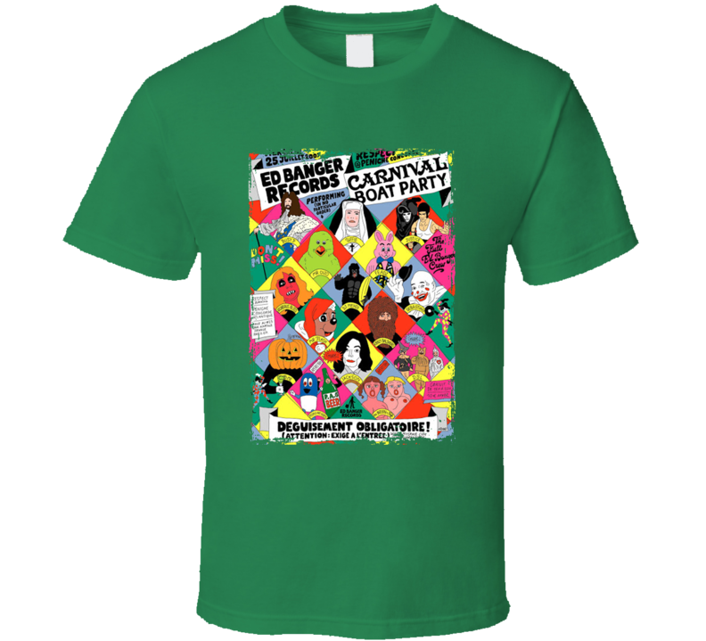 Ed Banger Carnival Boat Party Music Fan T Shirt Ed Banger Carnival Boat Party Music Fan T Shirt