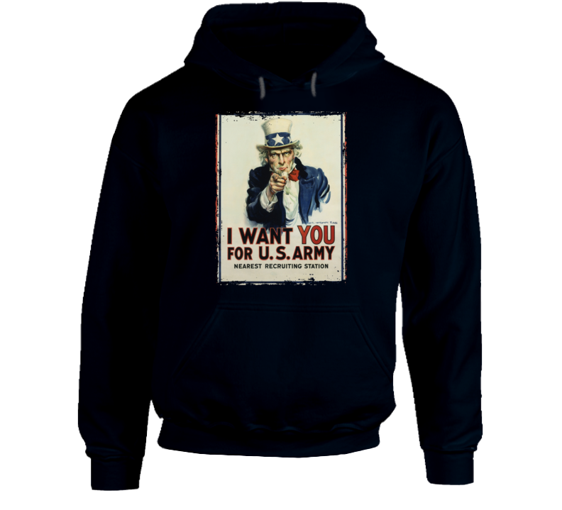 Uncle Sam I Want You For Us Army Vintage Ww1 Hoodie Uncle Sam I Want You For Us Army Vintage Ww1 Hoodie