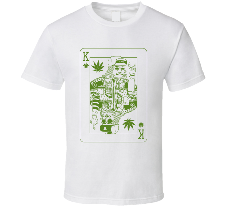 King Of Weed Playing Card Funny Stoner T Shirt King Of Weed Playing Card Funny Stoner T Shirt