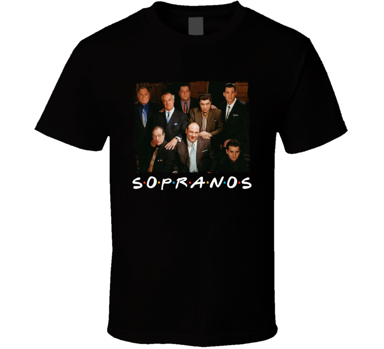 The Sopranos Friends Parody Tv Show Fan T Shirt The Sopranos Friends Parody Tv Show Fan T Shirt