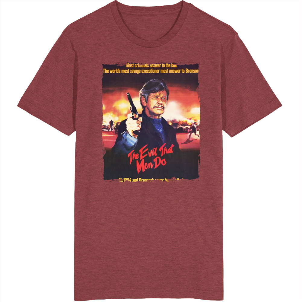 The Evil That Men Do Movie Fan T Shirt The Evil That Men Do Movie Fan T Shirt