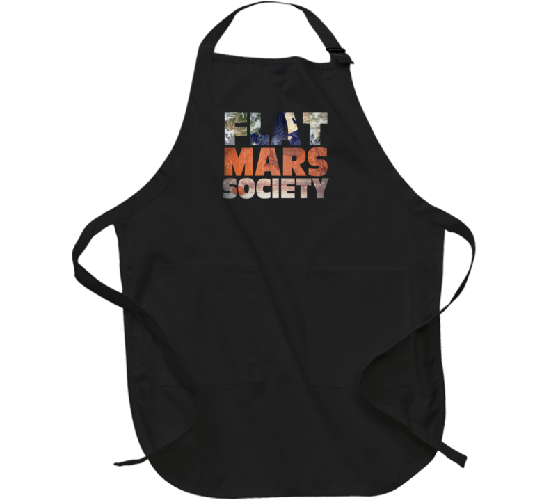 Flat Mars Society Funny Parody Apron Flat Mars Society Funny Parody Apron