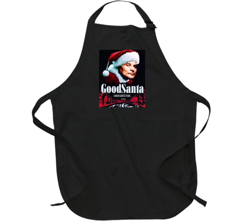 Good Santa Goodfellas Joe Pesci Funny Movie Mashup Apron Good Santa Goodfellas Joe Pesci Funny Movie Mashup Apron