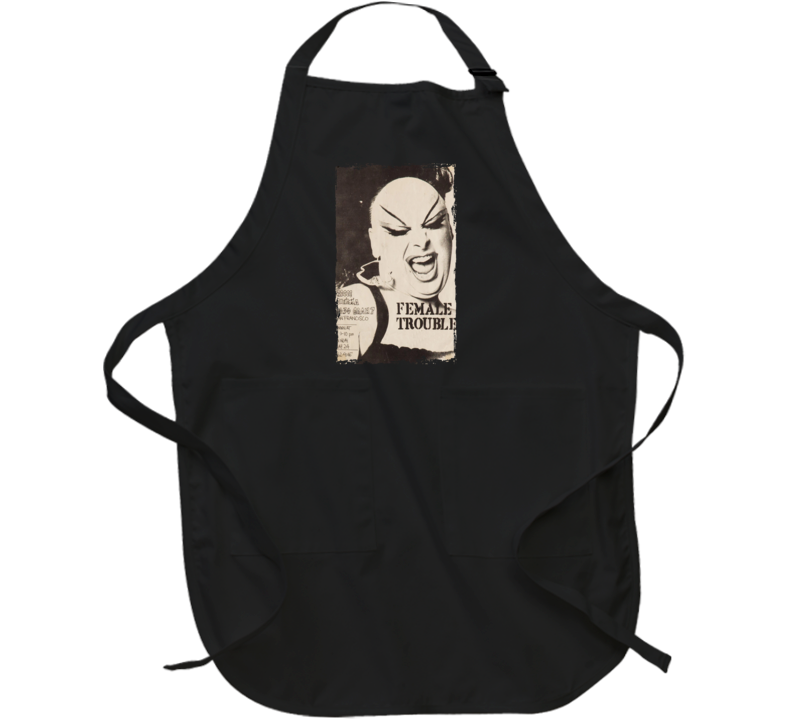 Female Trouble Dark Comedy Movie Handbill Apron Female Trouble Dark Comedy Movie Handbill Apron