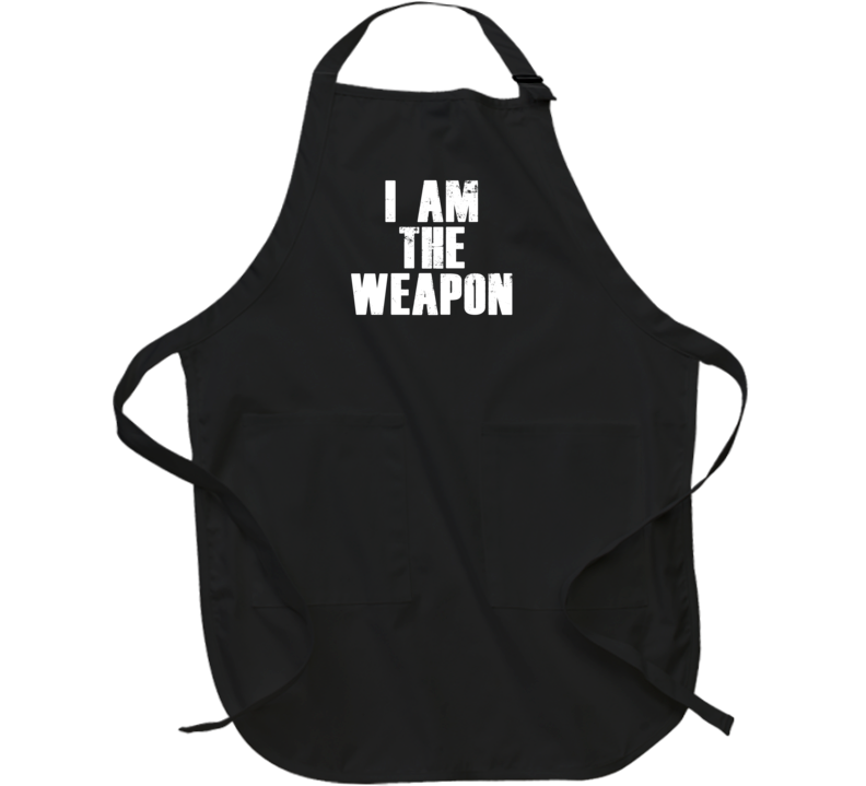 I Am The Weapon Gun Rights Supporter Apron I Am The Weapon Gun Rights Supporter Apron