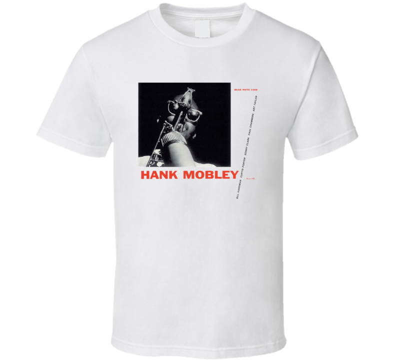 Hank Mobley Blue Note 1568 Jazz Music Album T Shirt Hank Mobley Blue Note 1568 Jazz Music Album T Shirt