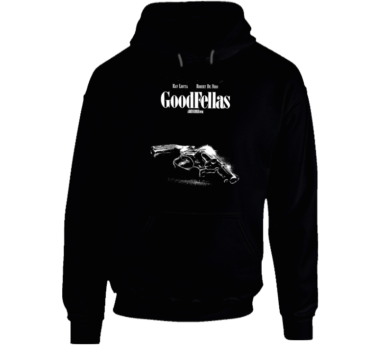 Goodfellas Mob Movies Crime Fan Hoodie Goodfellas Mob Movies Crime Fan Hoodie