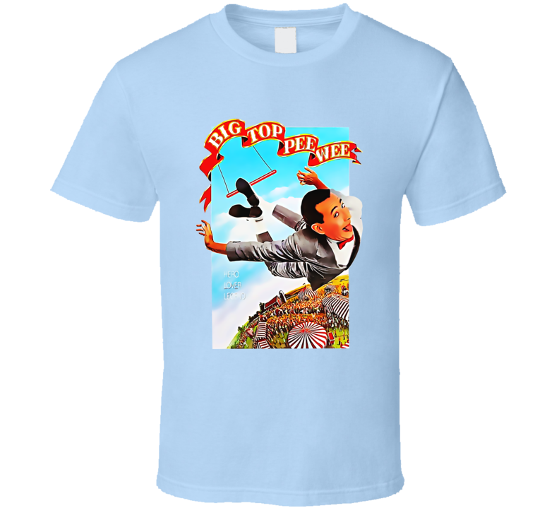 Big Top Pee Wee 80s Comedy Family Movie T Shirt Big Top Pee Wee 80s Comedy Family Movie T Shirt