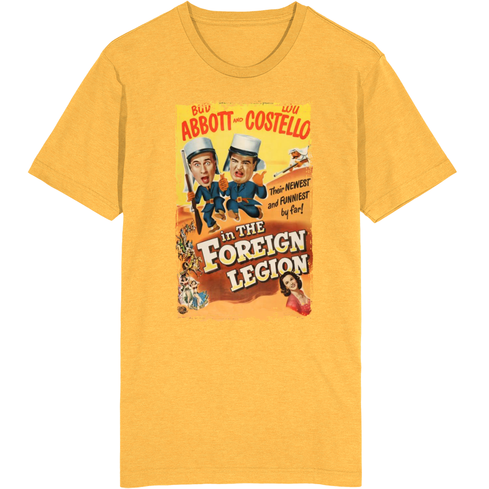 In The Foreign Legion Abbott And Costello 50s Comedy Movie Fan T Shirt In The Foreign Legion Abbott And Costello 50s Comedy Movie Fan T Shirt