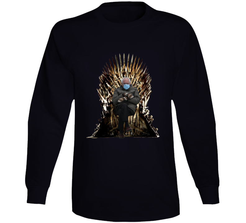 Bernie Sanders Sits The Iron Throne Game Of Thrones Parody Long Sleeve T Shirt Bernie Sanders Sits The Iron Throne Game Of Thrones Parody Long Sleeve T Shirt