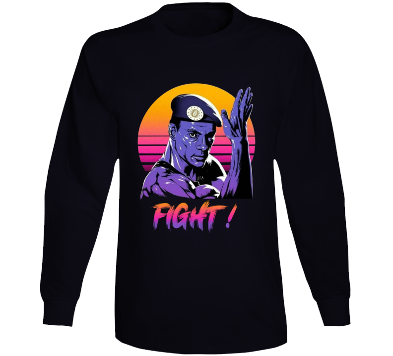 Jean Claude Van Damme Fight Mixed Martial Arts Movie Fan Long Sleeve T Shirt Jean Claude Van Damme Fight Mixed Martial Arts Movie Fan Long Sleeve T Shirt