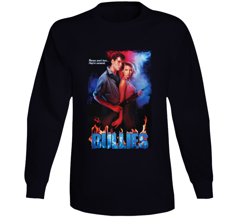 Bullies 80s Movie Fan Long Sleeve T Shirt Bullies 80s Movie Fan Long Sleeve T Shirt