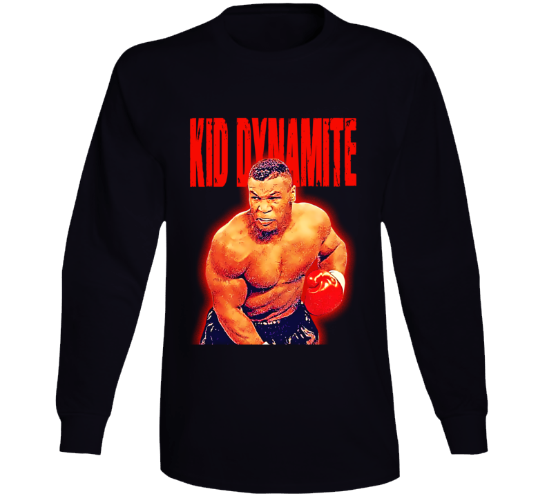 Mike Tyson Kid Dynamite Boxing Champ Legend Fan Long Sleeve T Shirt Mike Tyson Kid Dynamite Boxing Champ Legend Fan Long Sleeve T Shirt