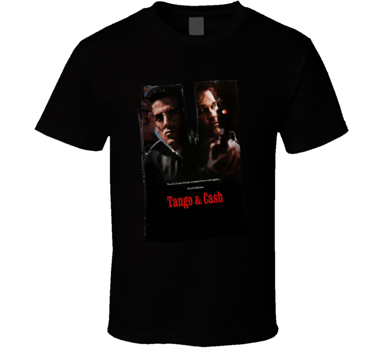 Tango And Cash 80s Comedy Buddy Cop Movie T Shirt Tango And Cash 80s Comedy Buddy Cop Movie T Shirt