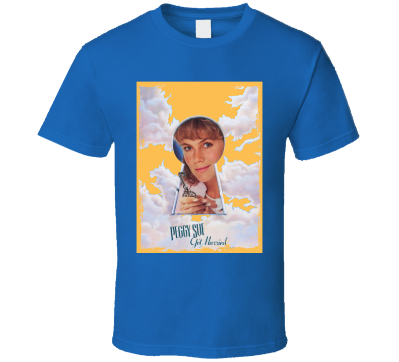 Peggy Sue Got Married 80s Romantic Fantasy Movie T Shirt Peggy Sue Got Married 80s Romantic Fantasy Movie T Shirt