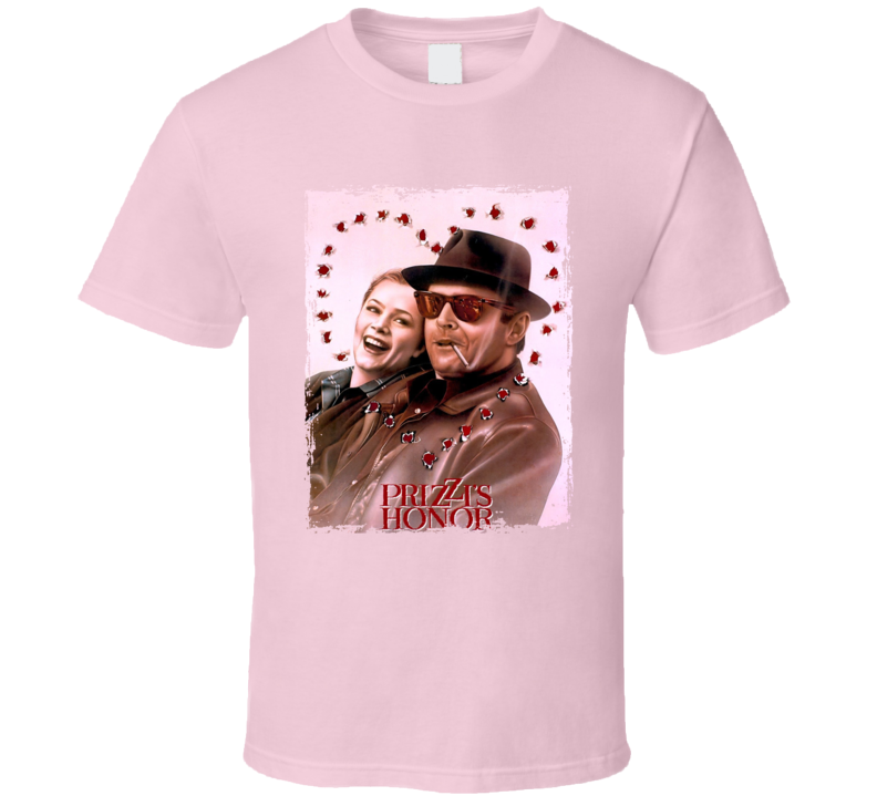 Prizzi's Honor 80s Romantic Comedy Movie Fan T Shirt Prizzi's Honor 80s Romantic Comedy Movie Fan T Shirt