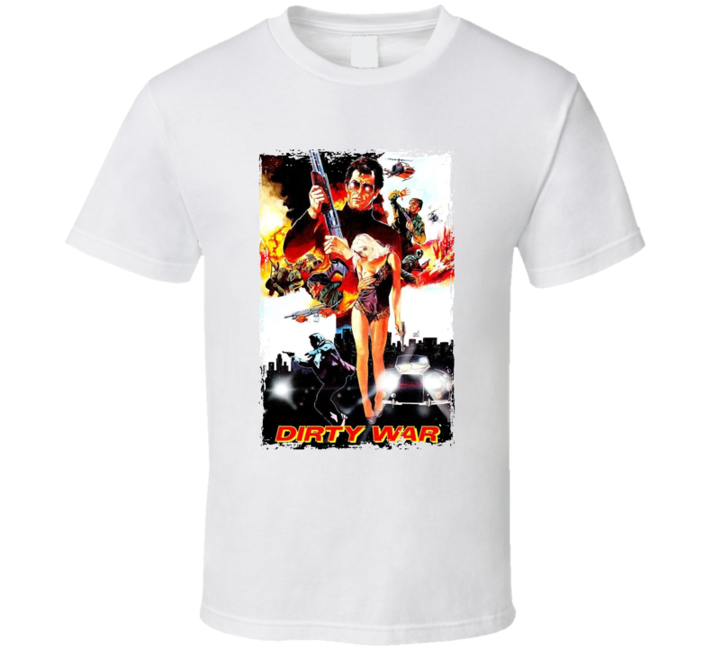 Dirty War 80s Action Movie Fan T Shirt Dirty War 80s Action Movie Fan T Shirt