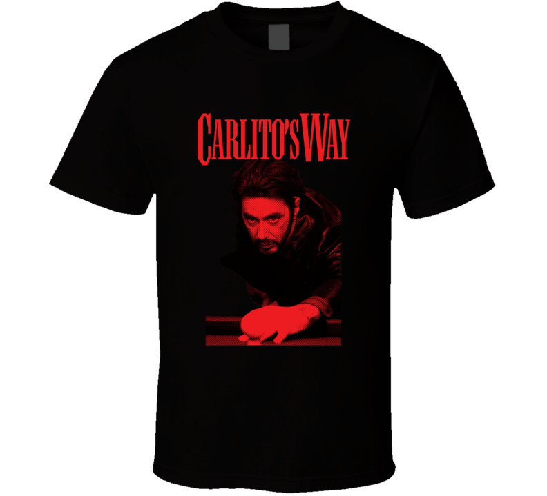 Carlito's Way Al Pacino Movie Fan T Shirt Carlito's Way Al Pacino Movie Fan T Shirt