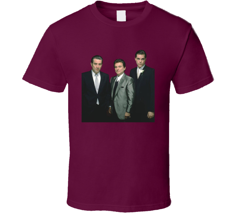 Goodfellas De Niro Liotta Pesci New York Mob Movie Fan T Shirt Goodfellas De Niro Liotta Pesci New York Mob Movie Fan T Shirt
