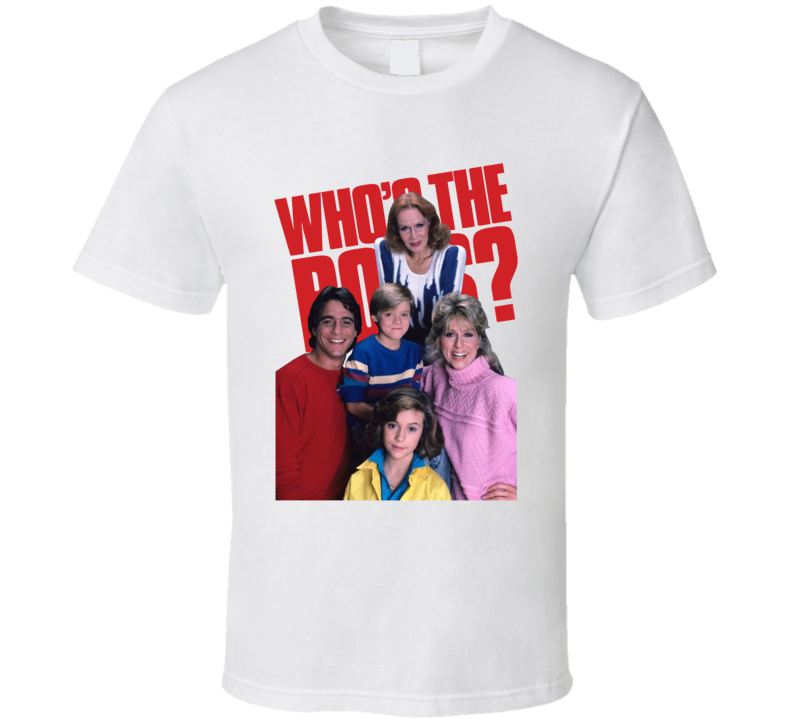 Who's The Boss Funny 80s Sitcom Fan T Shirt Who's The Boss Funny 80s Sitcom Fan T Shirt