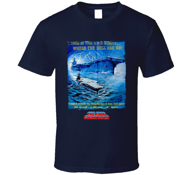 The Final Countdown 80s Sci Fi War Movie T Shirt The Final Countdown 80s Sci Fi War Movie T Shirt