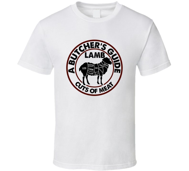 Lamb A Butcher's Guide Cuts Of Meat T Shirt Lamb A Butcher's Guide Cuts Of Meat T Shirt