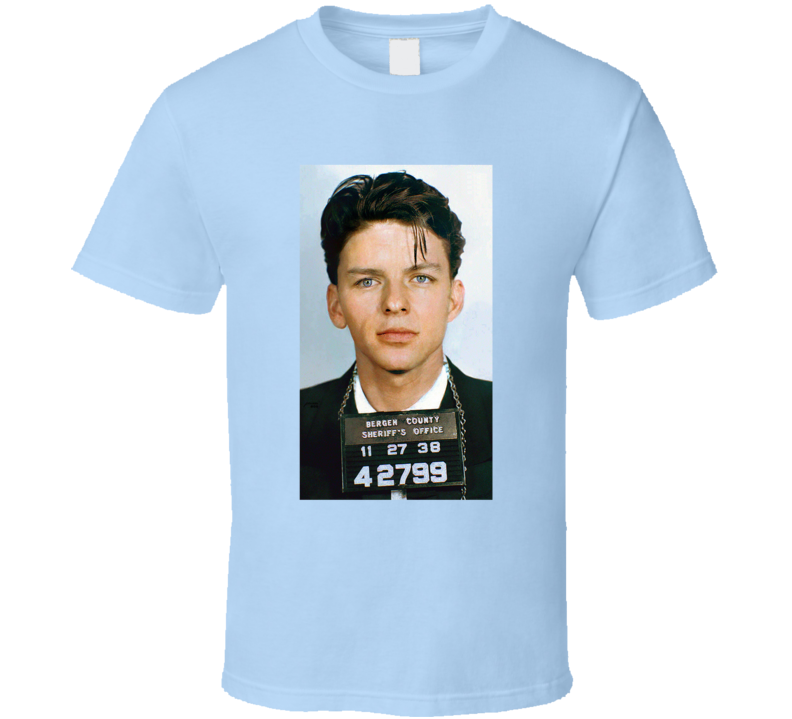 Frank Ole Blue Eyes Mugshot Fan T Shirt Frank Ole Blue Eyes Mugshot Fan T Shirt