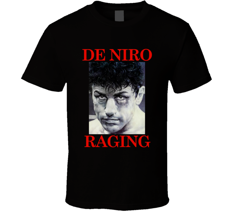 Raging Bull Robert De Niro Boxing Movie Fan T Shirt Raging Bull Robert De Niro Boxing Movie Fan T Shirt