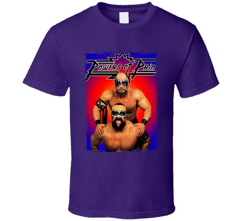 The Powers Of Pain Wrestling Legends Classic Wrestling Fan T Shirt The Powers Of Pain Wrestling Legends Classic Wrestling Fan T Shirt