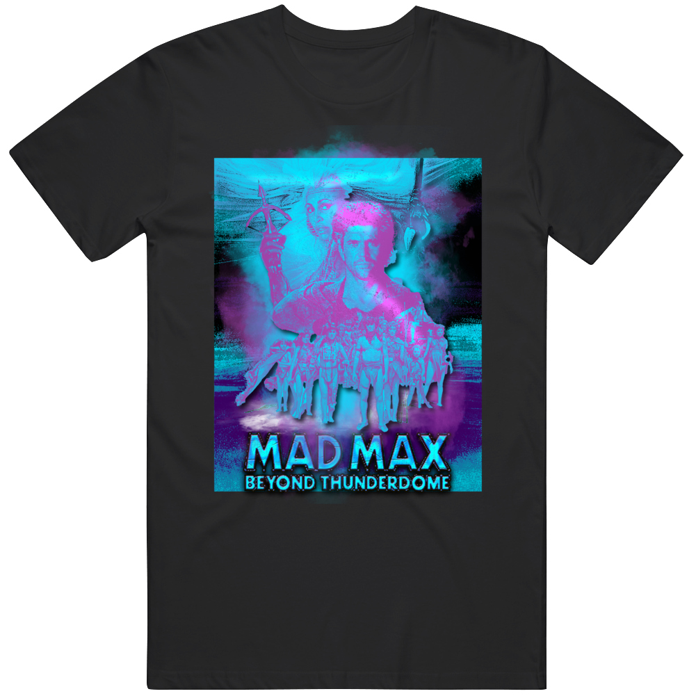 Mad Max Beyond The Thunderdome Classic Mel Gibson Movie Fan T Shirt Mad Max Beyond The Thunderdome Classic Mel Gibson Movie Fan T Shirt