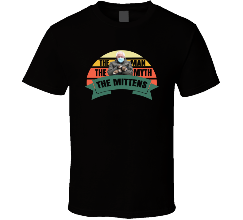 Bernie Sanders The Man The Myth The Mittens Funny T Shirt Bernie Sanders The Man The Myth The Mittens Funny T Shirt