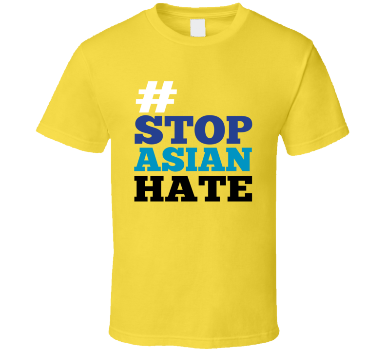 Stop Asian Hate T Shirt Stop Asian Hate T Shirt