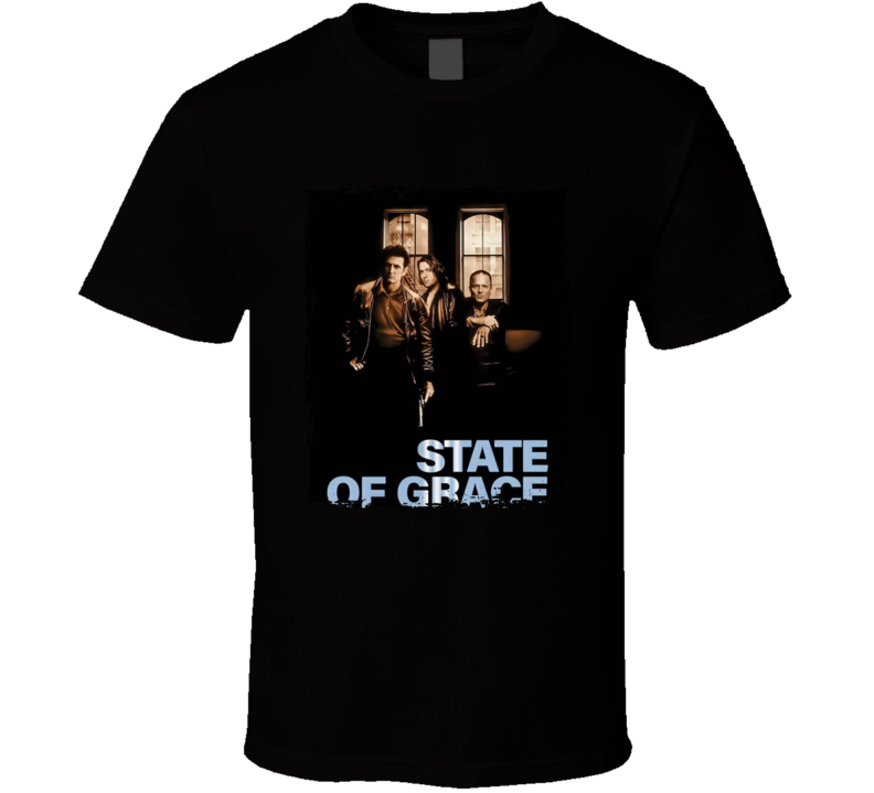 State Of Grace Movie T Shirt State Of Grace Movie T Shirt