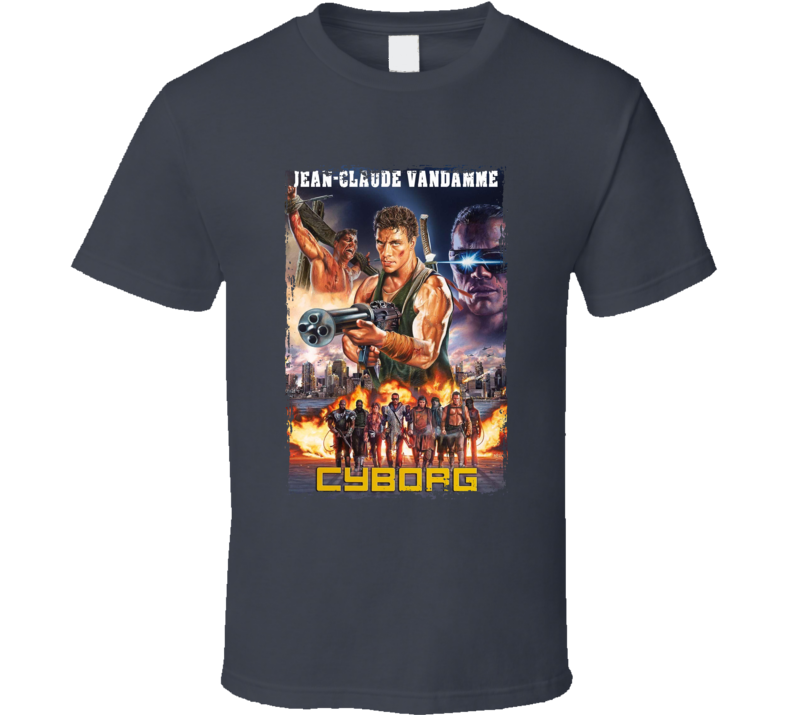 Jean Claude Van Damme Cyborg T Shirt Jean Claude Van Damme Cyborg T Shirt