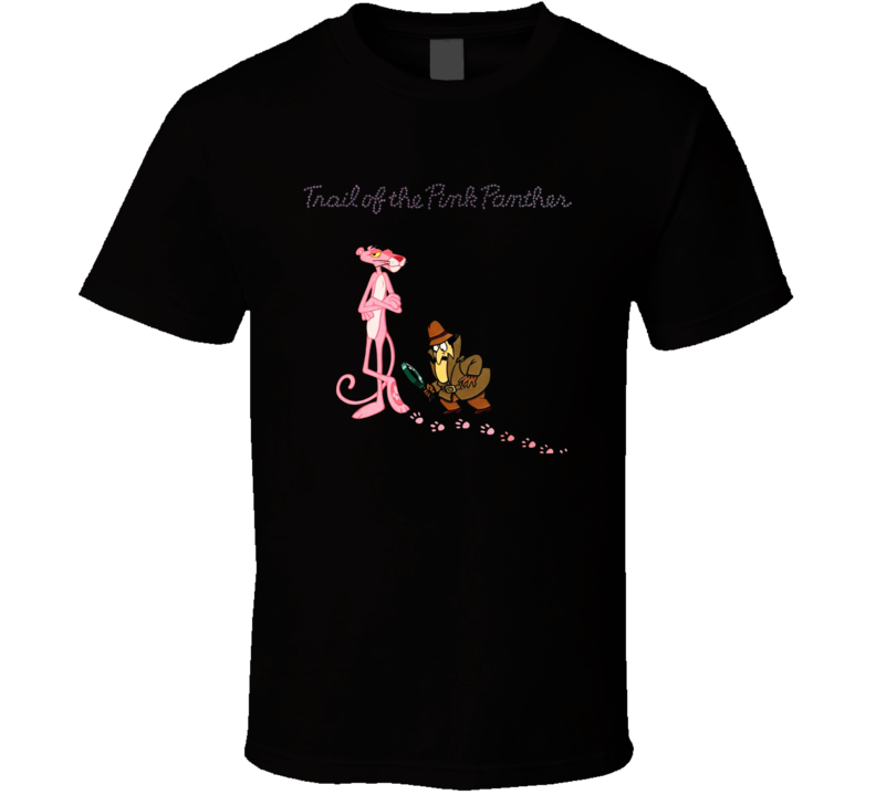 Trail Of The Pink Panther T Shirt Trail Of The Pink Panther T Shirt