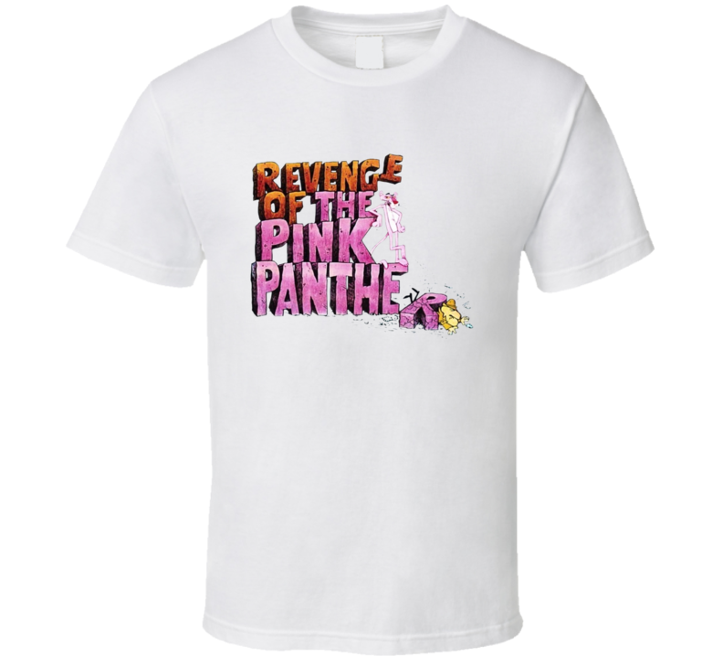 Revenge Of The Pink Panther T Shirt Revenge Of The Pink Panther T Shirt