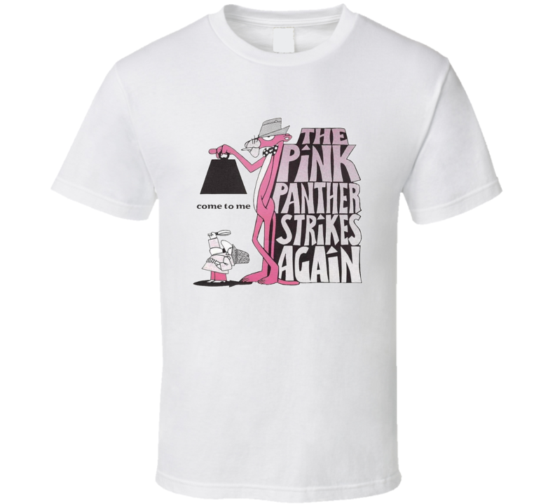 The Pink Panther Strikes Again T Shirt The Pink Panther Strikes Again T Shirt