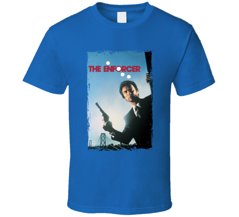Enforcer Dirty Harry Clint Eastwood T Shirt Enforcer Dirty Harry Clint Eastwood T Shirt