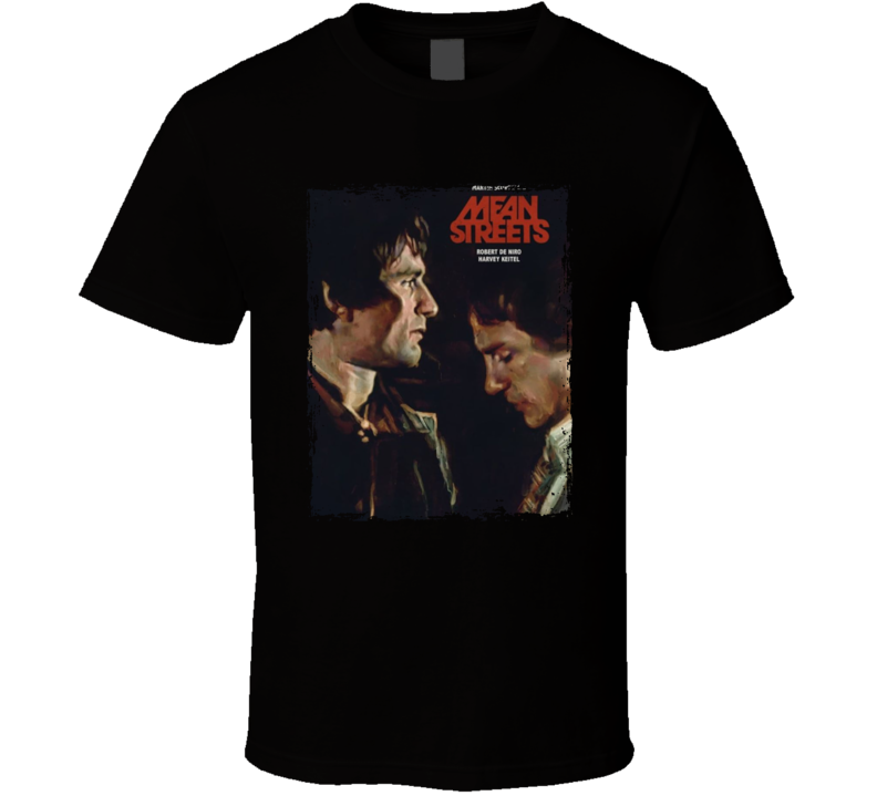 Mean Streets Movie T Shirt Mean Streets Movie T Shirt