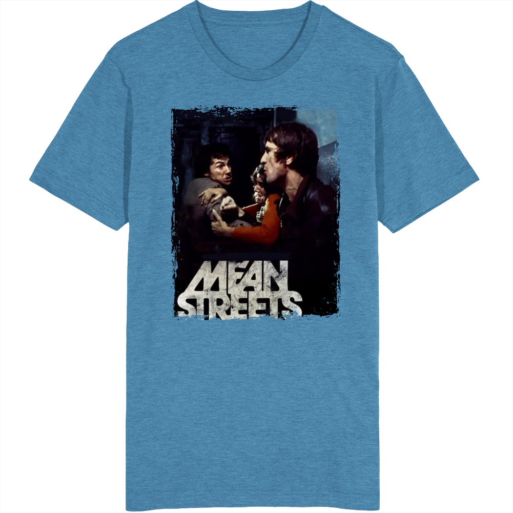 Mean Streets De Niro Movie T Shirt Mean Streets De Niro Movie T Shirt