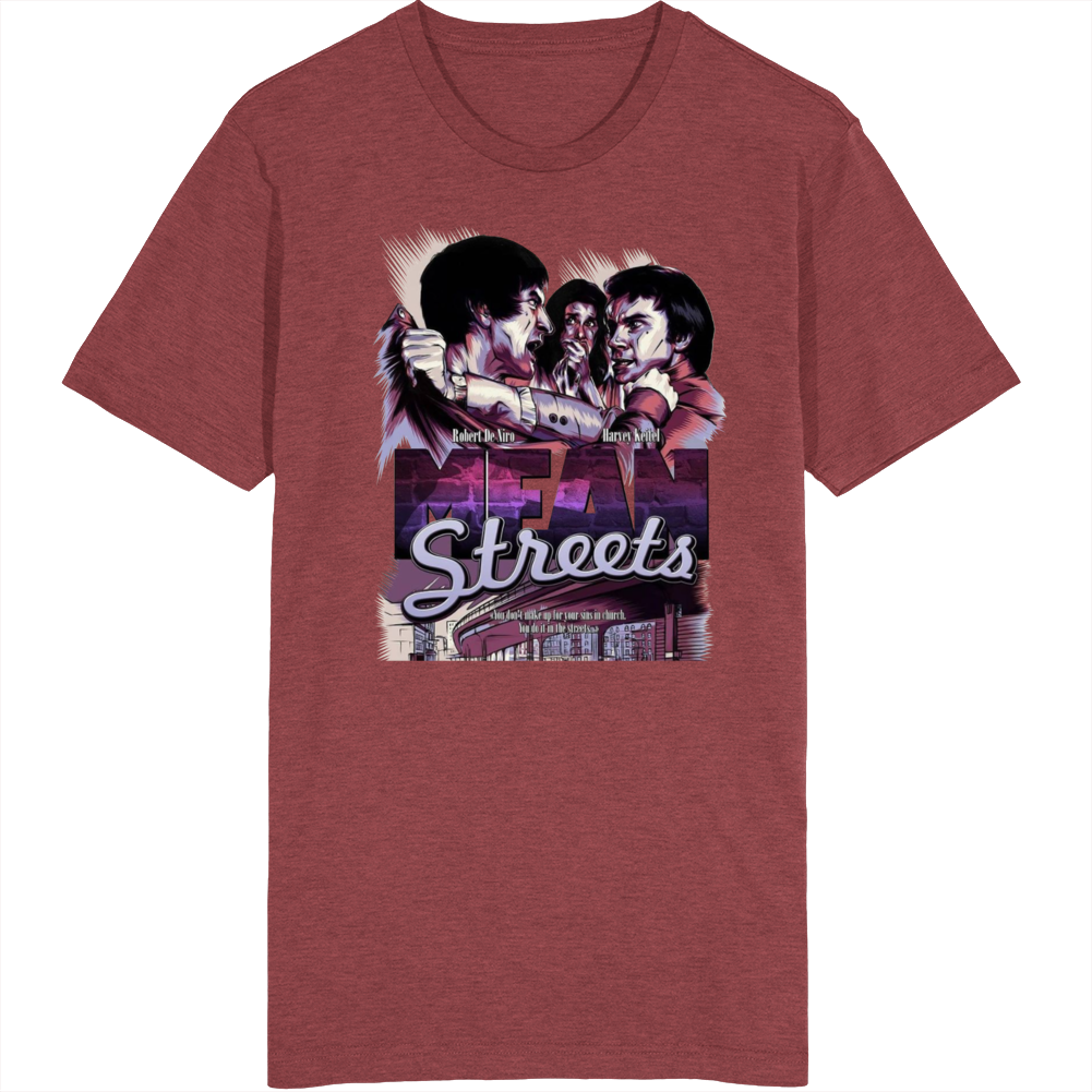 Mean Streets Robert De Niro Movie T Shirt Mean Streets Robert De Niro Movie T Shirt