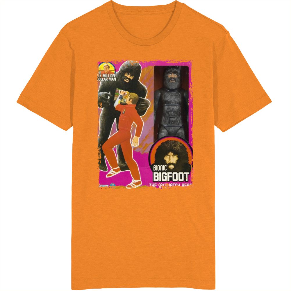Six Million Dollar Man The Secret Of Bigfoot Bionic Bigfoot T Shirt Six Million Dollar Man The Secret Of Bigfoot Bionic Bigfoot T Shirt